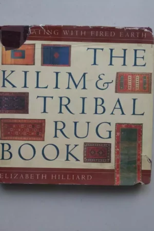 The Kilim & Tribal Rug Book