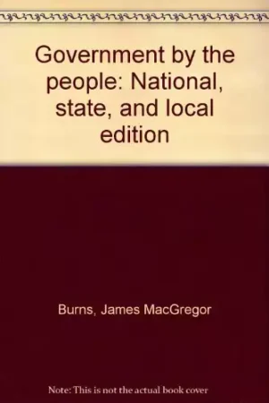 Government by the people: National, state, and local edition