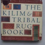 The Kilim & Tribal Rug Book