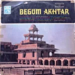 Begum Akhtar-Ghazals & Dadrars