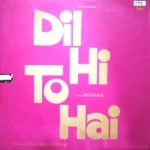 Dil Hi To Hai