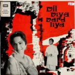 Dil Diya Dard Liya