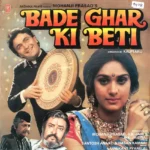 Bade Ghar Ki Beti