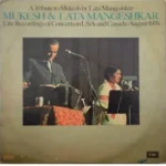 Mukesh & Lata Mangeshkar-A Tribute to Mukesh by Lata Mangeshkar (Live recordings of Concert in USA & Canada Aug.1976) (Set of 2)