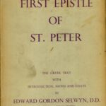 The First Epistle of St. Peter — Edward Gordon Selwyn