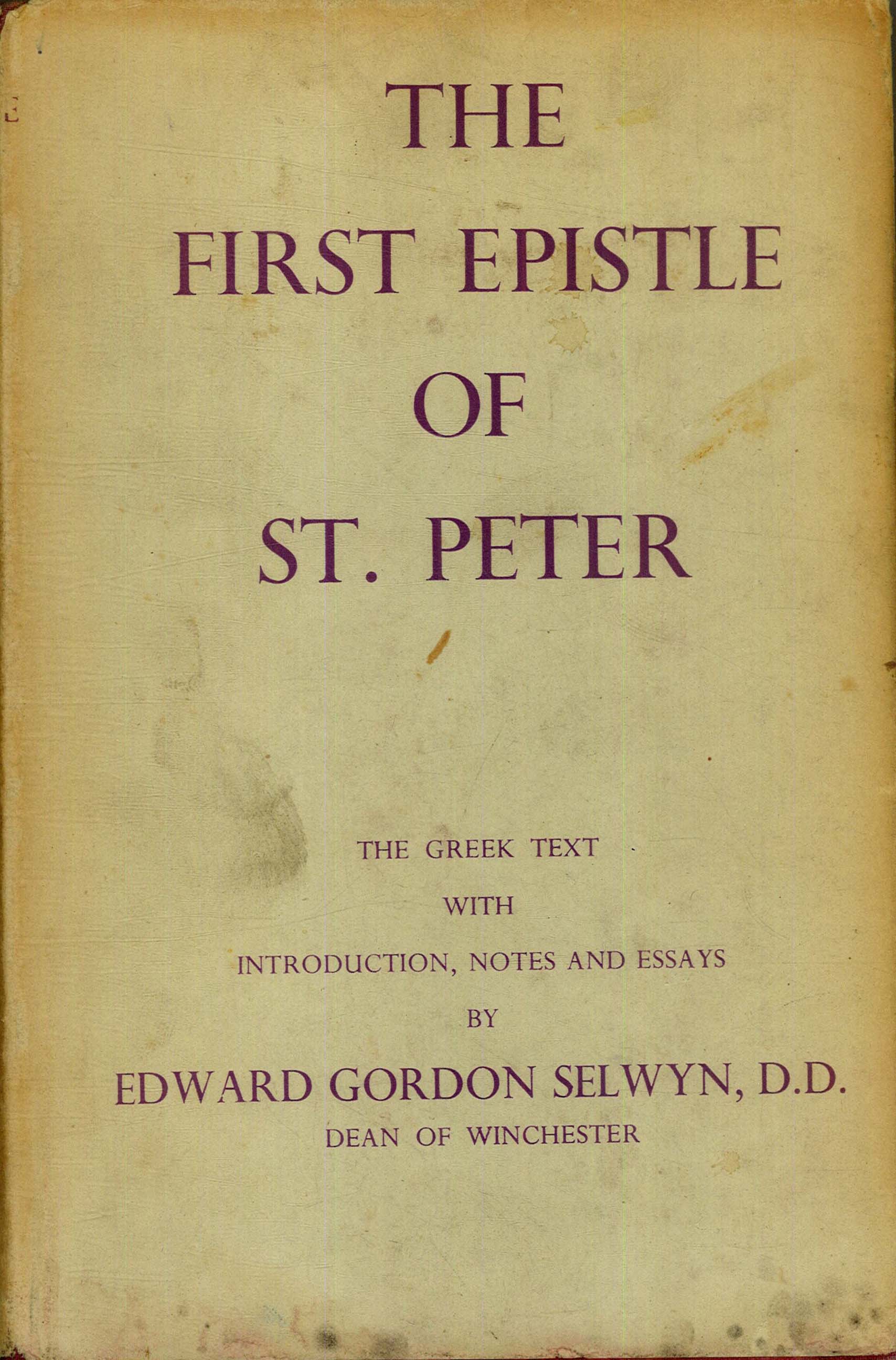 The First Epistle of St. Peter — Edward Gordon Selwyn
